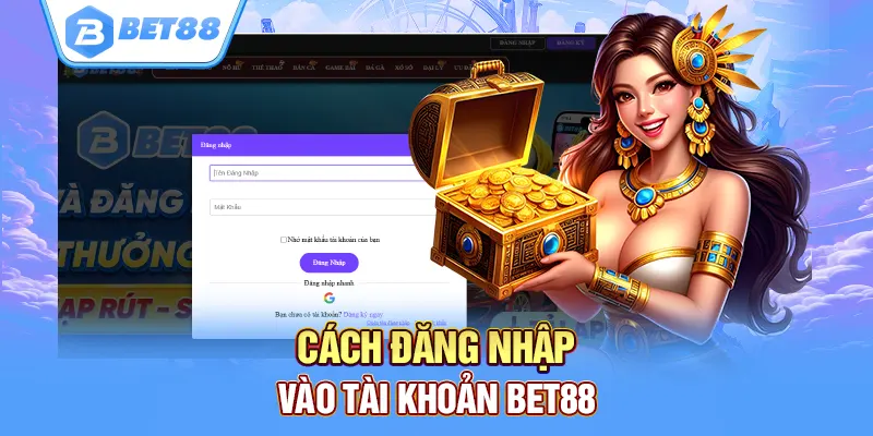 Cách đăng nhập bet88 đơn giản và nhanh chóng
